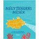 Mélytengeri mesék   12.95 + 1.95 Royal Mail